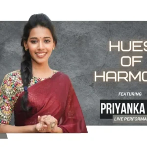 Hues of Harmony ft Priyanka NK Live
